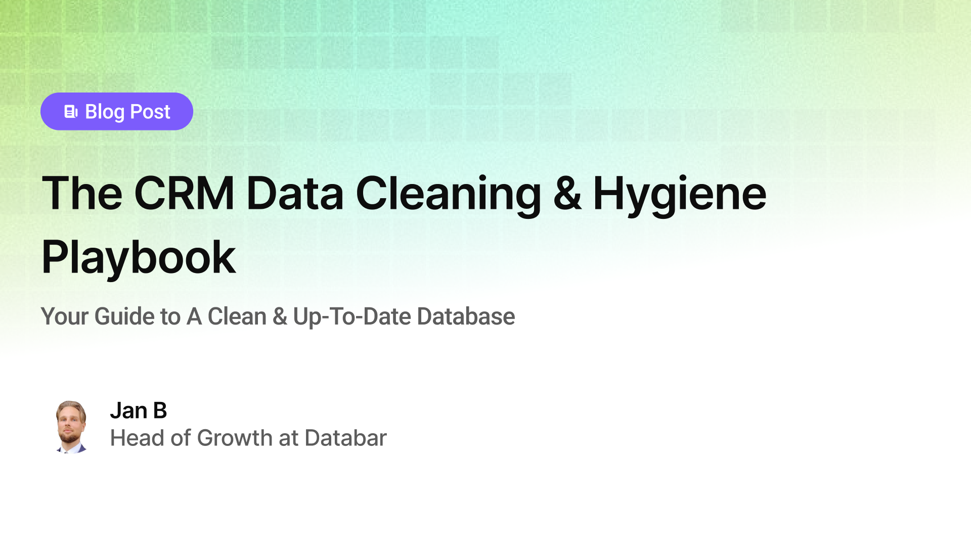 The CRM Data Cleaning & Hygiene Playbook